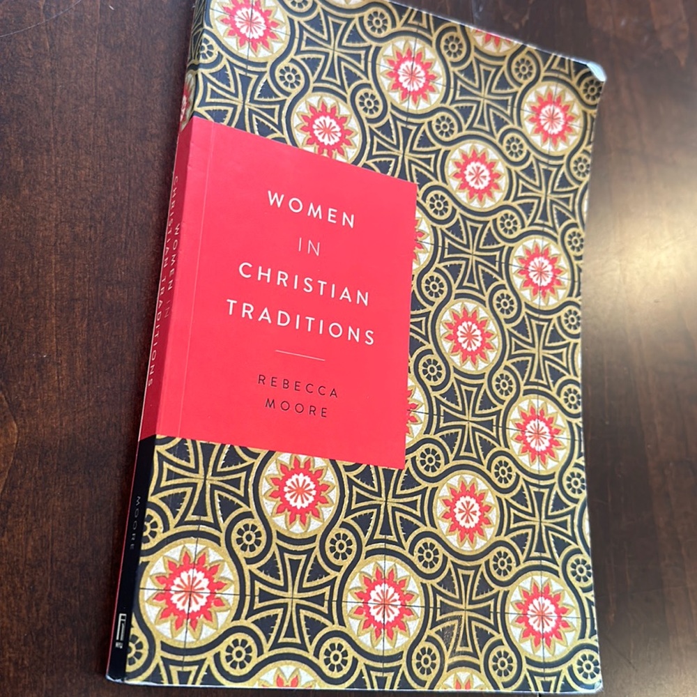 Women in Christian Traditions by Rebecca Moore